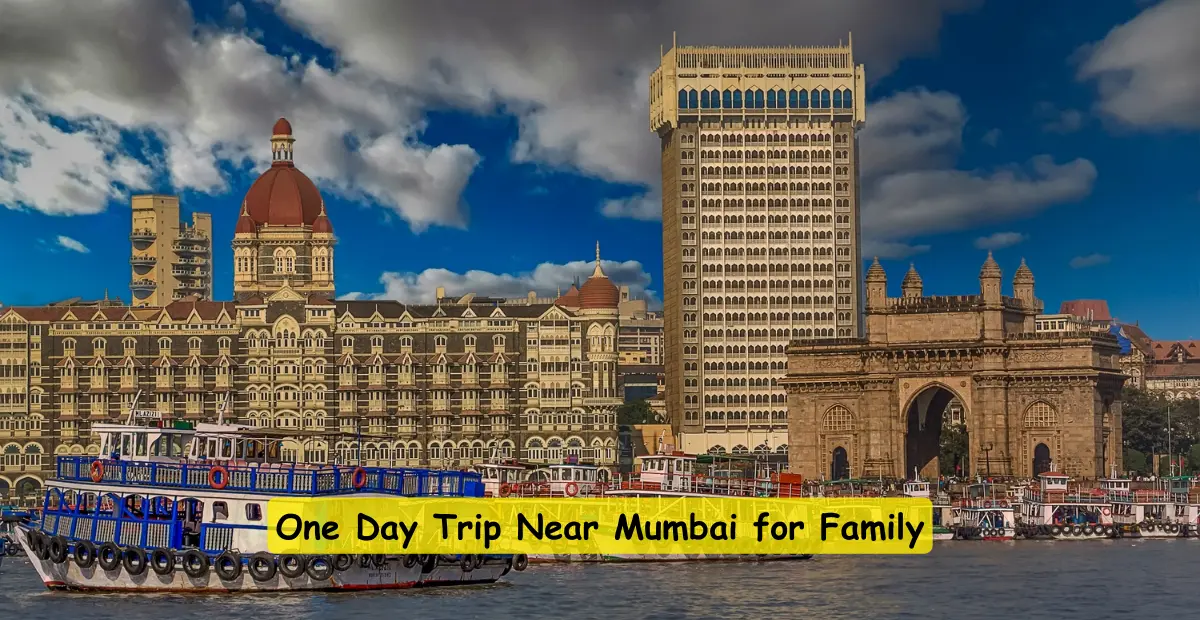 One Day Trip Near Mumbai for Family